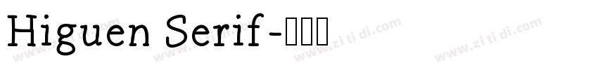Higuen Serif字体转换